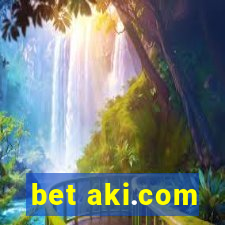 bet aki.com